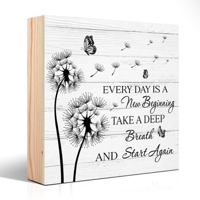 Every Day Is A New Beginning Take A Deep Breath And Start Again Wooden Sign D...