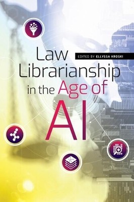 Ellyssa Kroski Ellyssa Kroski (auth Law Librarianship in the Age of (Paperback)
