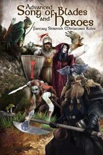Advanced Song of Blades and Heroes: Fantasy Skirmish Miniatures Rules by Andrea