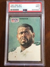 1991 Pro Set — Reggie White — 6th year — MINT PSA 9 — Pop 16 (all grades)