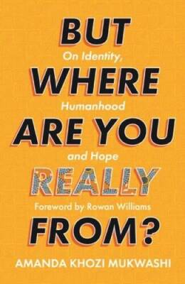 But Where Are You Really From: On Identity, Humanhood and Hope - GOOD