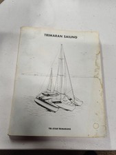 Trimaran Sailing, Tri-Star Trimarans (1982, Edward Horstman) paperback