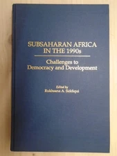 Subsaharan Africa in the 1990s: Challenges to Democracy and Development  by Sidd