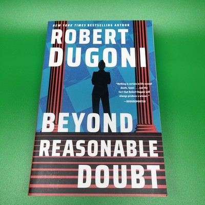 Beyond Reasonable Doubt by Robert Dugon - Signed