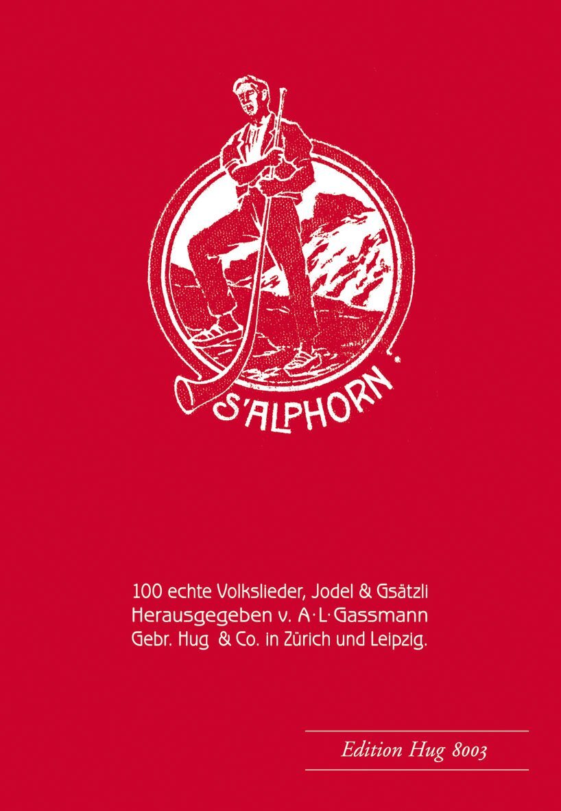 Thumbnail - Alfred Lorenz Gassmann S'alphorn: Für 1-2 Singstimmen/instrumente