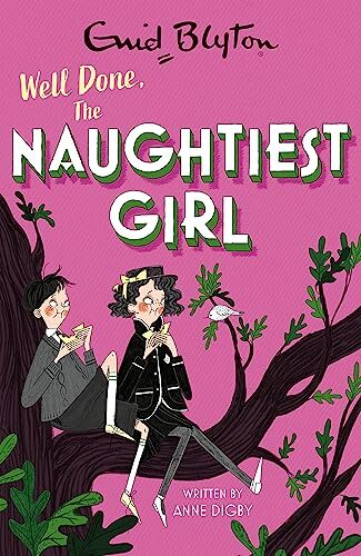 The Naughtiest Girl: Well Done, The Naughtiest Girl: Book 8-A .9