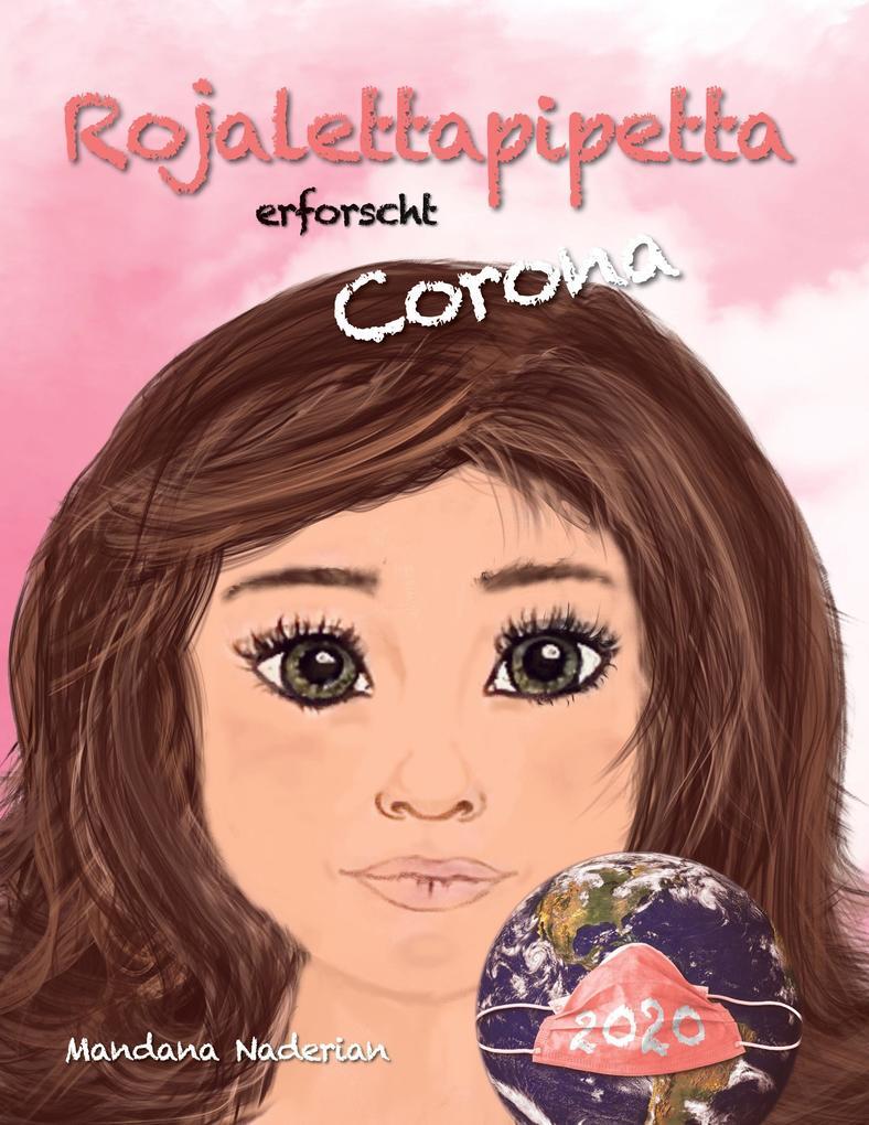 Thumbnail - Rojalettapipetta Erforscht Corona | Mandana Naderian | Deutsch