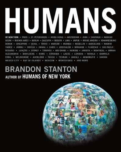 Brandon Stanton Humans (Copertina rigida)