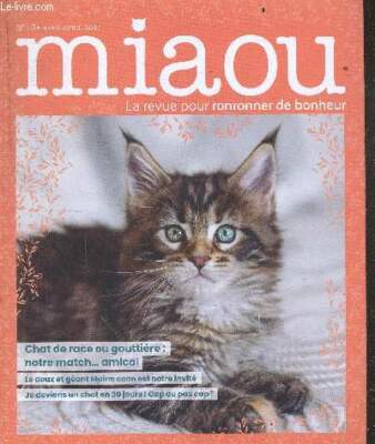 Miaou N°13 mars avril 2021 - la revue pour ronronner de bonheur -