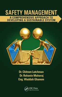 Safety Management: A Comprehensive Approach to Developing a Sustainable System b