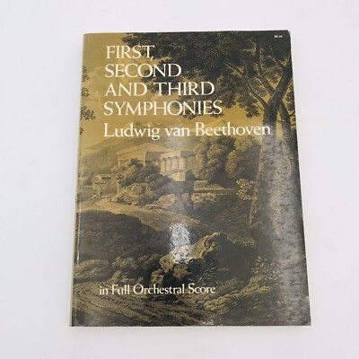 First Second and Third Symphonies by Beethoven in Full Orchestral Score