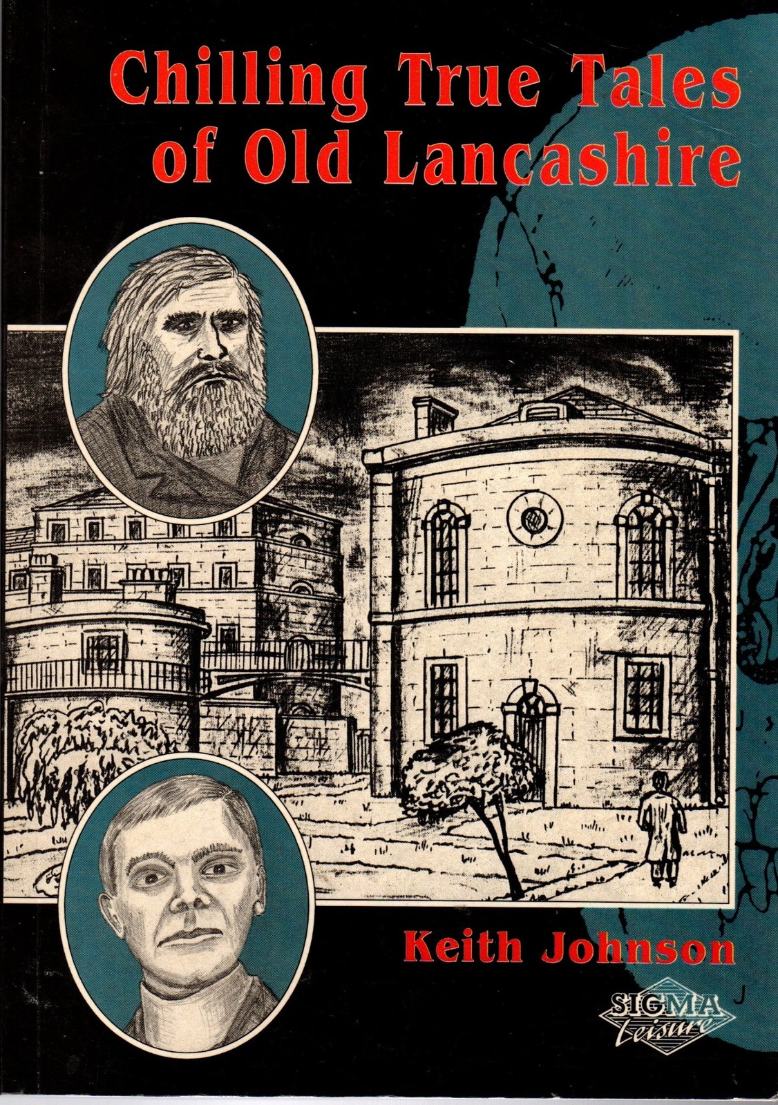 Chilling True Tales of Old Lancashire - Keith Johnson - Good - Paperback