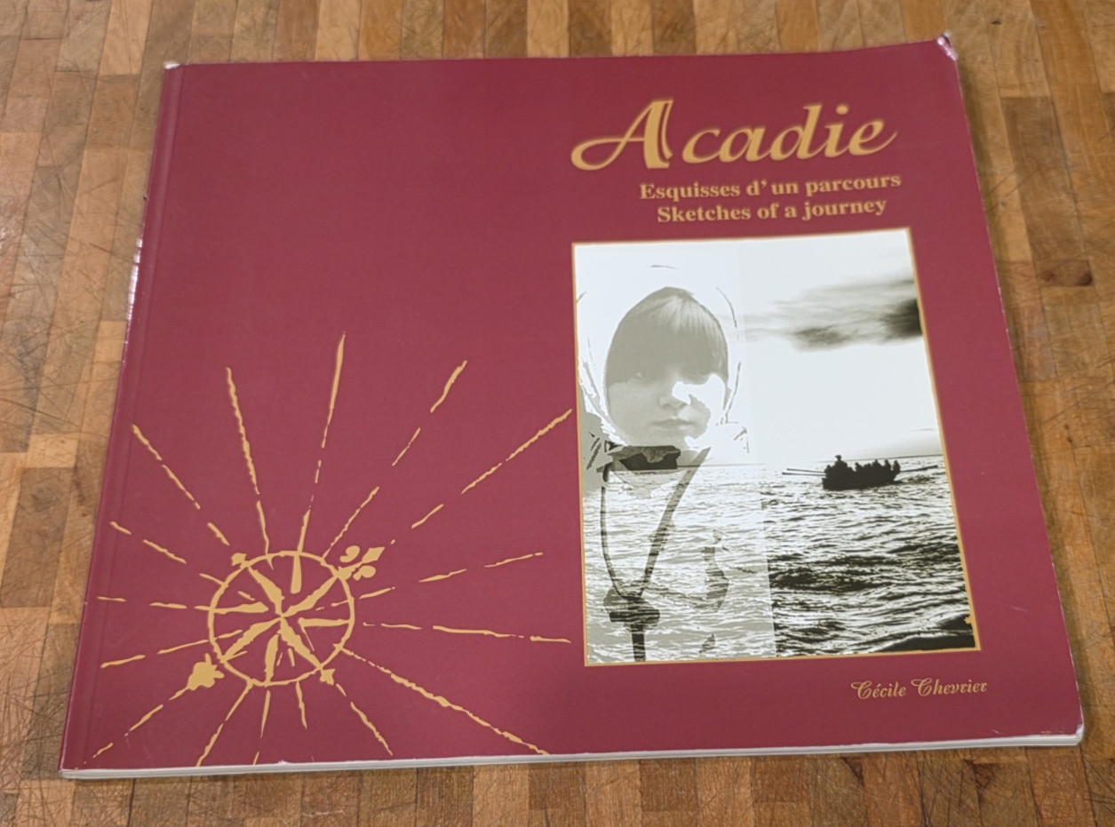 ACADIE: ESQUISSES D' UN PARCOURS SKETCHES OF A JOURNEY Cecile Chevrier Free Ship