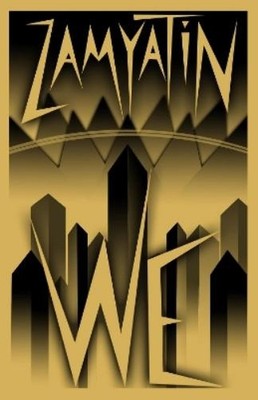 Yevgeny Zamyatin We: New translation (Paperback) Evergreens (UK IMPORT)