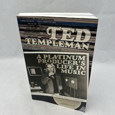 Ted Templeman: A Platinum Producer&rsquo;s Life in Music Paperback