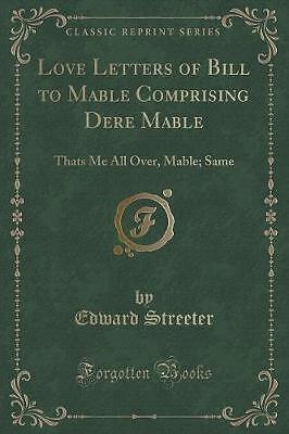 Love Letters of Bill to Mable Comprising Dere Mabl