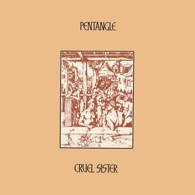 Pentangle - Cruel Sister (Vinyl) (clear vinyl) 12'' LP [2024-Renaissance Records]