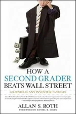 How a Second Grader Beats Wall Street: Golden Rules Any Investor Ca - GOOD