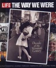 Decades of the 20th Century: Life: The Way We Were - Board book - GOOD