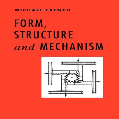 Form Structure and Mechanism M. FRENCH Paperback Springer Nature