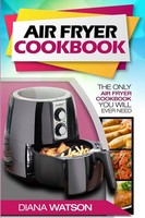 Diana Watson | Air Fryer Cookbook For Beginners | Taschenbuch | Englisch (2023)