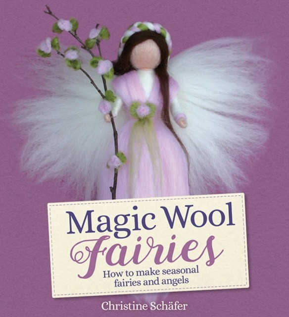 Search Press Magic Wool Fairies - Christine Schäfer - Image 10