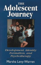 Marsha Levy-Warren The Adolescent Journey (Ta...