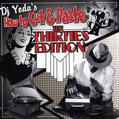 DJ Yoda - How To Cut & Paste: The Thirties Edition - DJ Yoda CD QMVG The Cheap