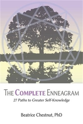 The Complete Enneagram: 27 Paths to Greater Self-Knowledge (Paperback or Softbac