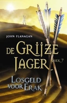 Losgeld voor Erak De Grijze Jager Dutch Edition John Flanagan