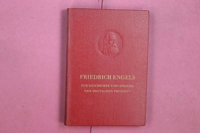351284 Friedrich Engels ZUR GESCHICHTE UND SPRACHE DER DEUTSCHEN FRÜHZEIT Dietz