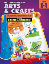Complete Book of Arts and Crafts, Grades K - 4 - paperback American Educatio...