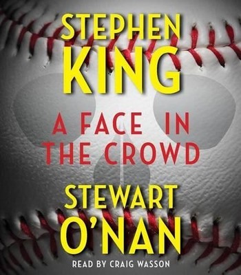 Stephen King Stewart O'Nan A Face in the Crowd (CD)