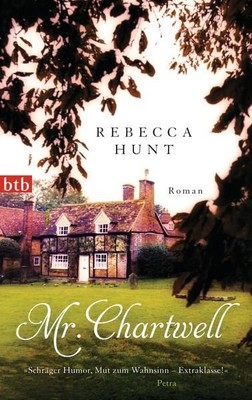 Mr. Chartwell: Roman Roman Hunt, Rebecca und Hans-Ulrich Möhring: