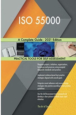 ISO 55000 A Complete Guide - 2021 E..., The Art of Serv