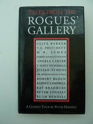 TALES FROM THE ROGUES' GALLERY - GUIDED TOUR BY PETER HAINING - H.B BOOK 1994