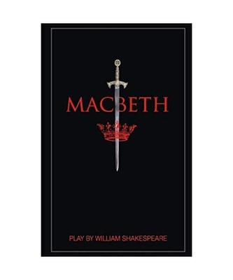 Macbeth: by William Shakespeare, Shakespeare, William
