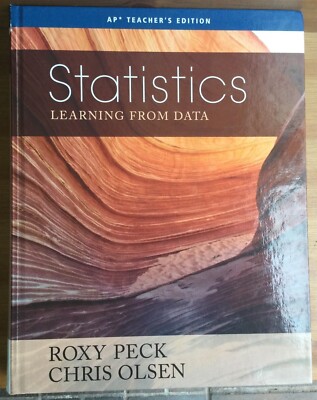 Statistics Learning from Data AP 2nd Teacher Edit Resource Guide Peck 2e MINT
