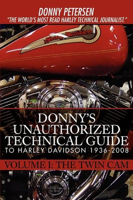 Donny Petersen | Donny's Unauthorized Technical Guide to Harley Davidson...