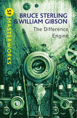 The Difference Engine | William Gibson (u. a.) | Taschenbuch | S. F. Masterworks