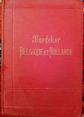 Belgique et Hollande - K. Baedeker - 1894 (foldout maps throughout)