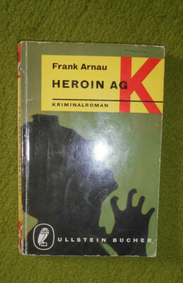 Frank Arnau, Heroin AG, Ullstein Verlag, TB, 1962 