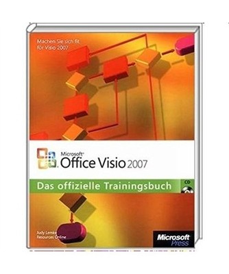 Microsoft Office Visio 2007: Das offizielle Trainingsbuch: Das offizielle Traini