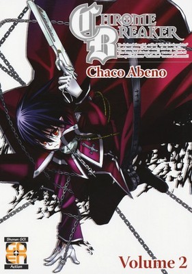 Chrombrecher. Vol. 2 - Abeno Chaco