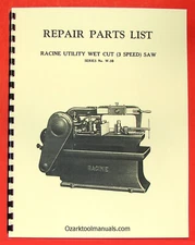 RACINE Utility Wet Cut Saw Power Hacksaw No. W-3B Parts Manual 0572
