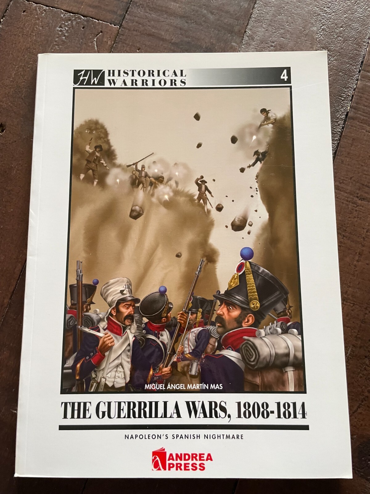 The Guerrilla Wars, 1808-1814 Napoleon's Spanish Nightmare (Historical Warriors)