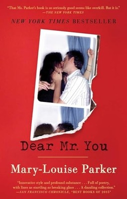 Dear Mr. You by Mary-Louise Parker (2016, Trade Paperback)