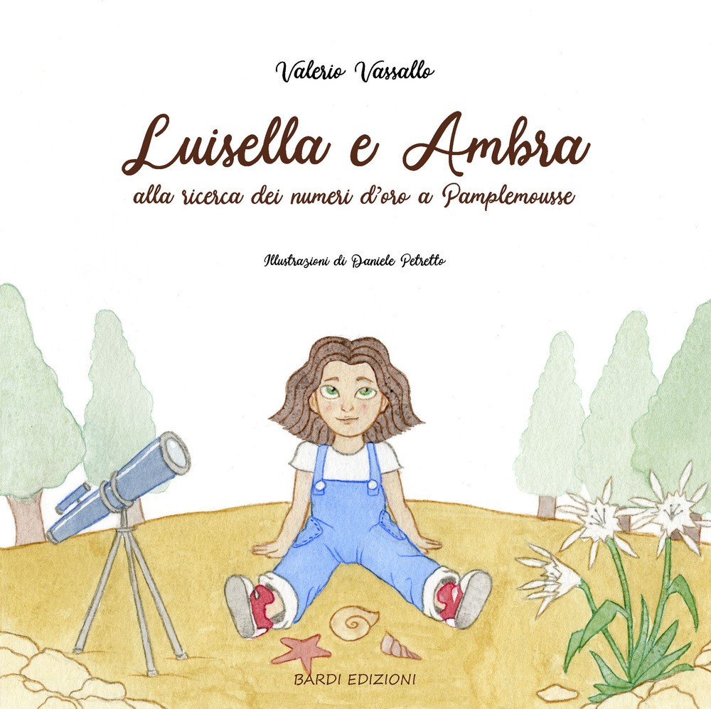 9788894810202 Luisella e ambra alla ricerca dei numeri d'oro a pamplemousse - Va