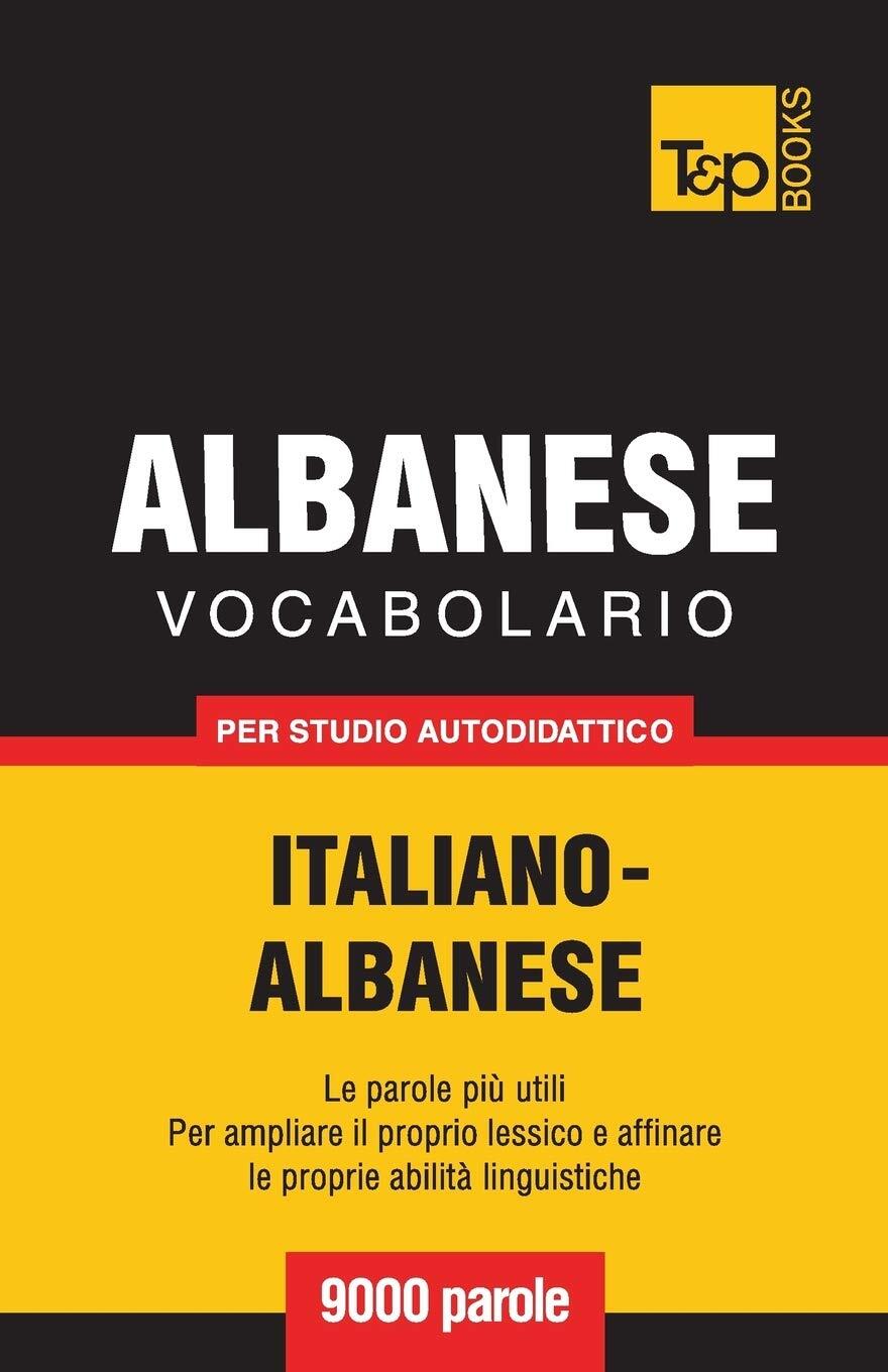 9781787670297 Vocabolario Italiano-Albanese per studio autodidat...00 parole: 11