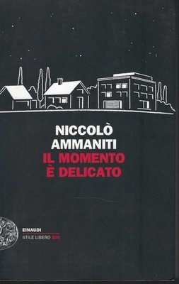 Il Momento È Delicato